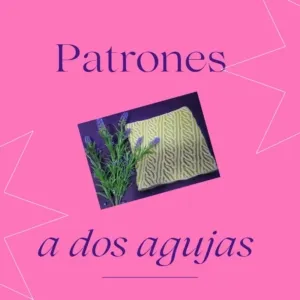 Patrones dos agujas